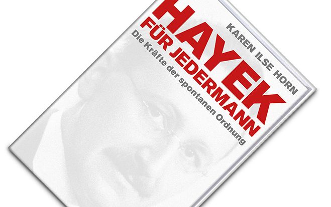 "Hayek für jedermann - Die Kräfte der spontanen Ordnung", Frankfurter Allgemeine Buch, 2013, ISBN: 978-3-89981-302-9